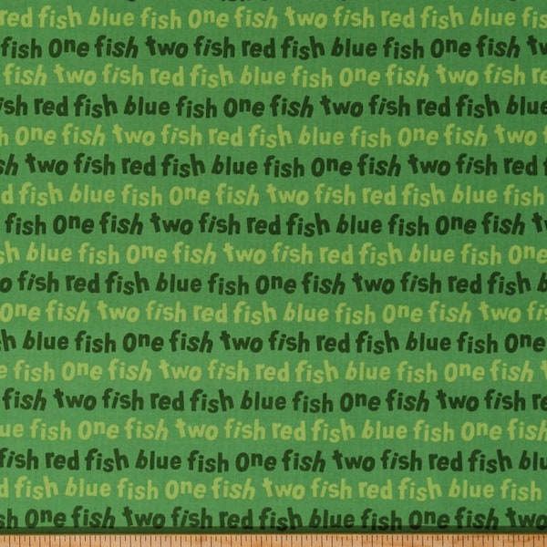 Cotton One Fish Two Fish Red Fish Blue Fish Dr. Seuss Kids Children's Book Words on Green Cotton Fabric Print by the Yard D306.23