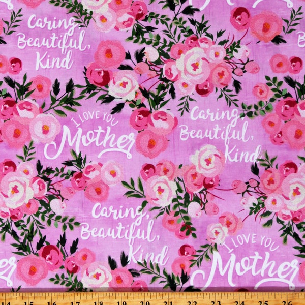 Cotton I Love You Mother Caring Beautiful Kind Mother's Day Pink Roses Floral Cotton Fabric Print by the Yard (DX-1891-1C) D365.45