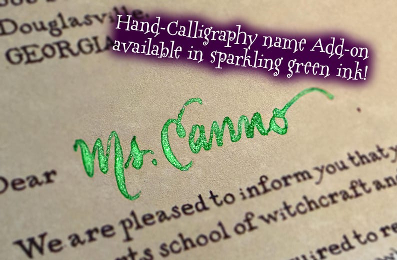 May include: A piece of parchment paper featuring printed black text and the handwritten name Ms. Cannon in sparkling green ink. A purple text box overlay reads Hand-Calligraphy name Add-on available in sparkling green ink!