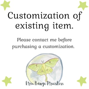May include: A white background with green stars and a green and yellow butterfly illustration. The text reads "Customization of existing item. Please contact me before purchasing a customization. Free Range Priestess"
