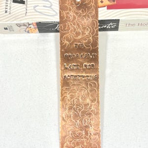 I&#39;m Probably Late For Something Copper Bookmark/Hand Stamped/Hammered/Copper/Bookmark/Books/Book Accessories/Handcrafted/Humor/Reading/Gift