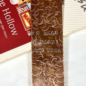I Read Past Bed Time Copper Bookmark/Hand Stamped/Hammered/Copper/Bookmark/Books/Book Accessories/Handcrafted/Reading/Gift