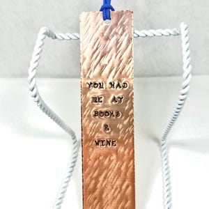 You Had Me At Books & Wine Copper Bookmark/Hand Stamped/Hammered/Copper/Bookmarks/Books/Book Accessories/Wine/Gift/Humor
