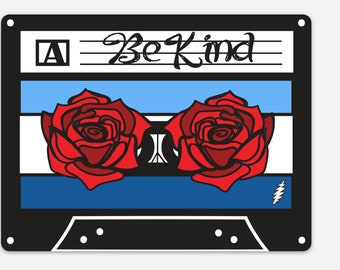 Be Kind - Cassette Tape - Roses - Bumper Sticker - Free Shipping