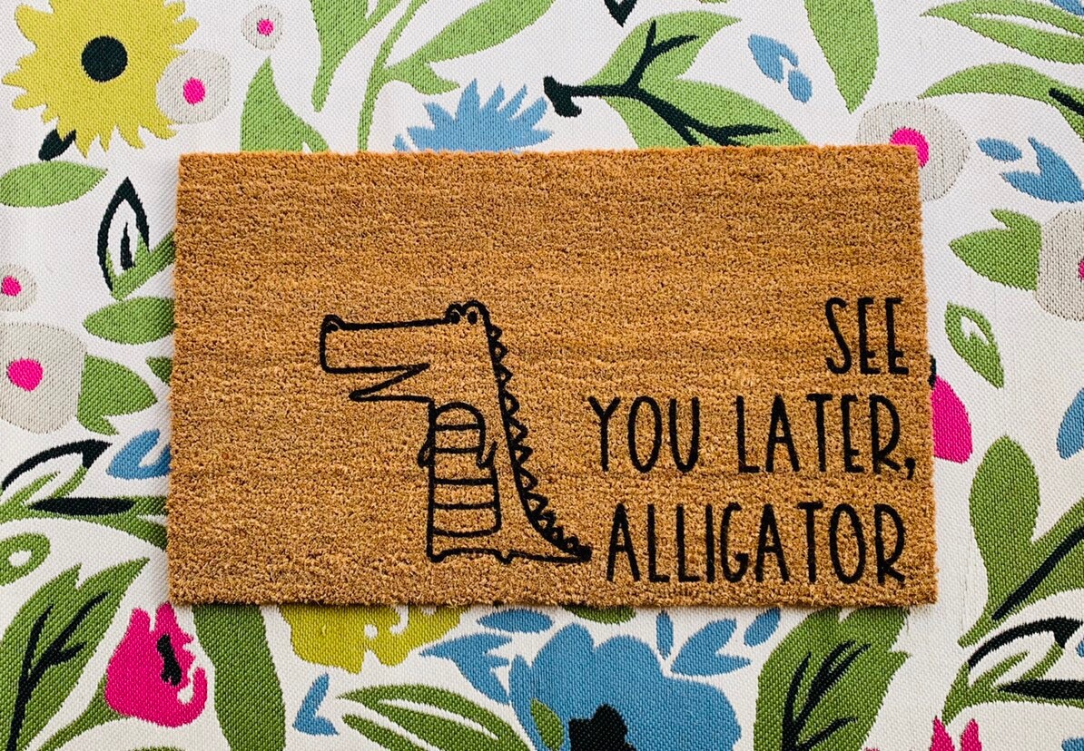 See You Later Alligator Doormat Pun Mat Custom Modern Etsy