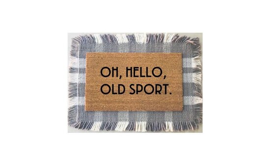 Oh Hello Old Sport Doormat American Dream Funny Mat Etsy