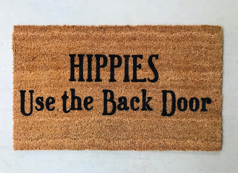 Hippies Use the Back Door Mat Funnycustomized Mat Modern Etsy