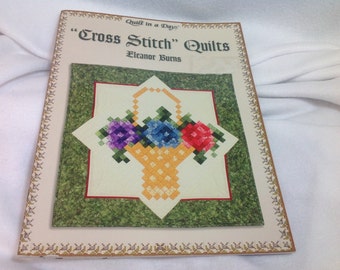 Book ~ Cross Stitch Quilts Pattern Book by Eleanor Burns ~ Quilt in a Day