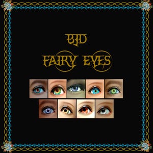 Bjd Fairy Eyes- Handmade fantasy eyes for ball-jointed dolls- 6mm 8mm 10mm 12mm 14mm 16mm- 9 colors