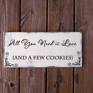 Wedding Sign, All You Need is love and Cookies - Cookie Sign - Candy Bar| 7in x 16in | Wedding Decoration, Rustic Wedding, Cookie Buffet