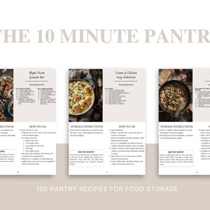 K&ouml;nnte beinhalten: Ein Kochbuch-Layout mit drei Rezeptseiten aus "The 10 Minute Pantry". Die Rezepte umfassen Maple Pecan Granola Bar, Cream of Chicken Soup Substitute und Mushroom Risotto. Der Text "100 Pantry Recipes for Food Storage" befindet sich unten im Bild.