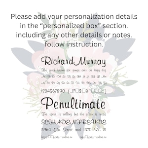 May include: A white background with floral accents and various font samples. The text includes phrases like "Please add your personalization details" and sample text for different fonts, including the name "Richard Murray" and the word "Penultimate".