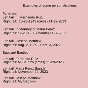 May include: A light pink background displays examples of personalization for funerals and baptisms. Text includes names, dates, and phrases like "In Memory of" and "My Baptism". The text is in black.