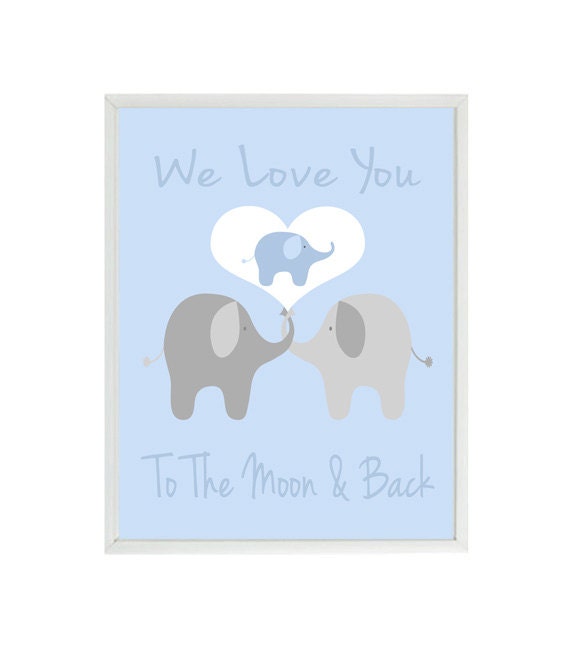 We Love You To The Moon And Back Elephant Nursery Art Baby Etsy We Love You To The Moon And Back Elephant Nursery Art Baby Etsy