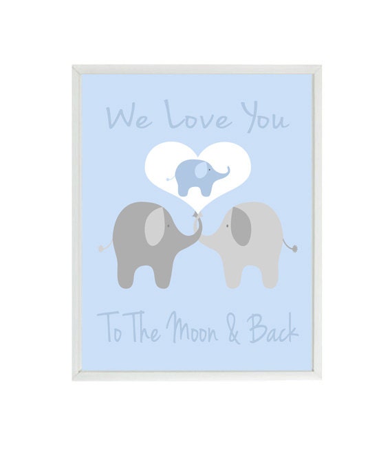 We Love You To The Moon And Back Elephant Nursery Art Baby Etsy