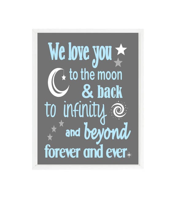 We Love You To The Moon And Back To Infinity And Beyond Etsy