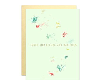 I Loved You Before You Had Form Scribbles Love Baby Gold Foil Card