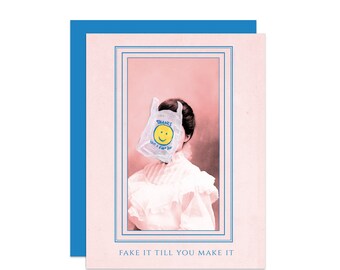 Fake It Till You Make It Card, Smiley Take-Out Bag, You Got This