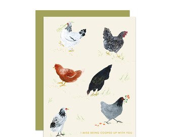 I Miss Being Cooped Up With You Cottage Chickens Card