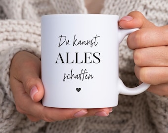 Tasse Du kannst alles schaffen | Mutmacher | Becher | Geschenk | Prüfung