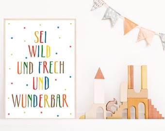 Poster Sei wild | Kinderzimmer | Wanddeko | Bild