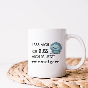 Tasse Reinsteigern Mutmacher Becher Geschenk kollegen Bild 3