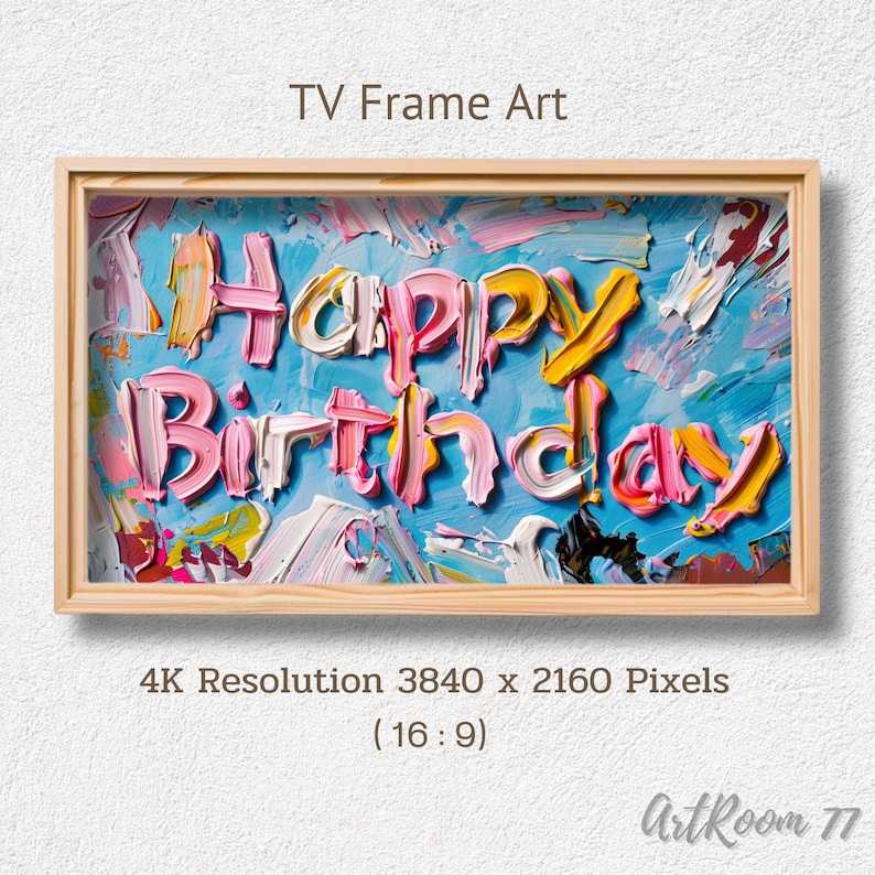 May include: A framed painting with a colourful abstract background and the words "Happy Birthday" written in pink and yellow paint.