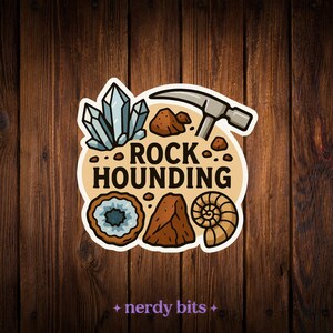 Rockhounding Sticker – Rock Collector Waterproof Vinyl Decal