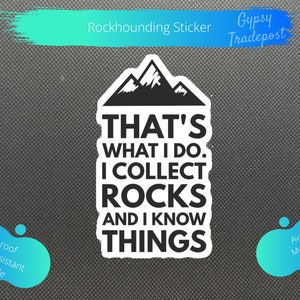 Rockhounding Stickers: That's What I Do | Water bottle Sticker | Waterproof Sticker | Laptop Sticker | Vinyl Sticker | Art |Decal |