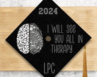 2024 Graduation Cap Topper / Psychologist Graduation Cap / I Will See You All In Therapy Cap Topper