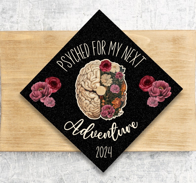 2024 Graduation Cap Topper / Psychologist / Therapy Cap Topper / Nurse / Psyched For My Next Adventure / Personalized Option / MSW image 3