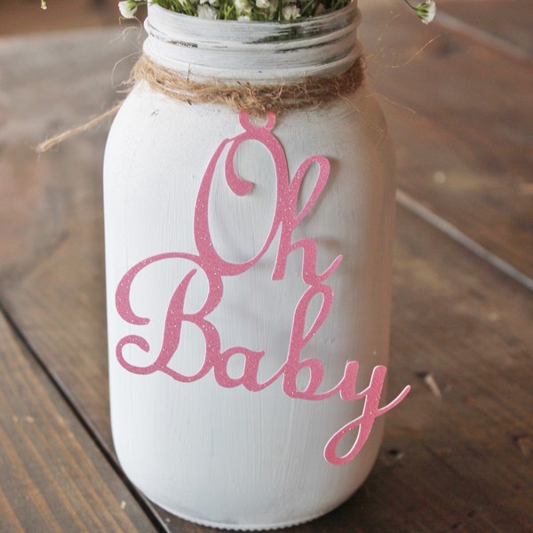 Oh Baby / Girl Baby Shower Decorations / Baby Shower Mason Jar Tags / Oh Baby Glitter Decor /  Oh Baby Tags / Gender Reveal