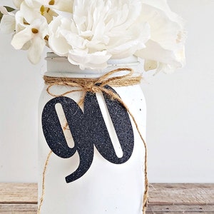 90th Birthday Decorations / Number 90 Mason Jar Centerpiece / 90 Decor / 90th Anniversary Decorations