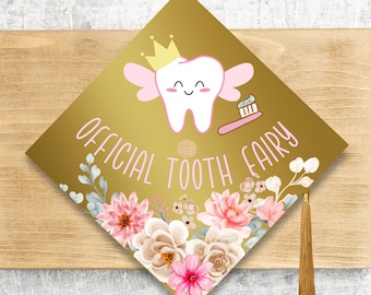 Official Tooth Fairy 2024 Graduation Cap Topper / Dental Assistant / Class Of 2024 Cap Topper / Dentist / Personalized Option
