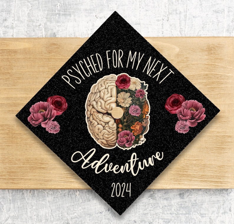 2024 Graduation Cap Topper / Psychologist / Therapy Cap Topper / Nurse / Psyched For My Next Adventure / Personalized Option / MSW image 1