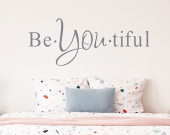 Beautiful Quote Wall Sticker - Be You Own Kind Of Tiful Beyoutiful Art Vinyl Decal - Your Motivational Inspiring Positive Girl Sign Word