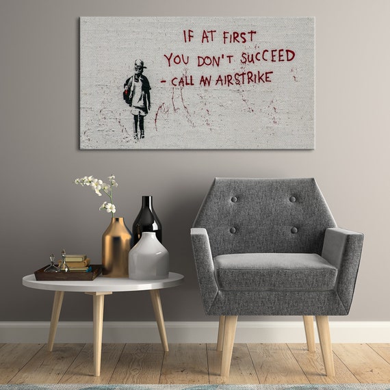 Banksy Wall Sticker If At First You Don T Succeed Customisable