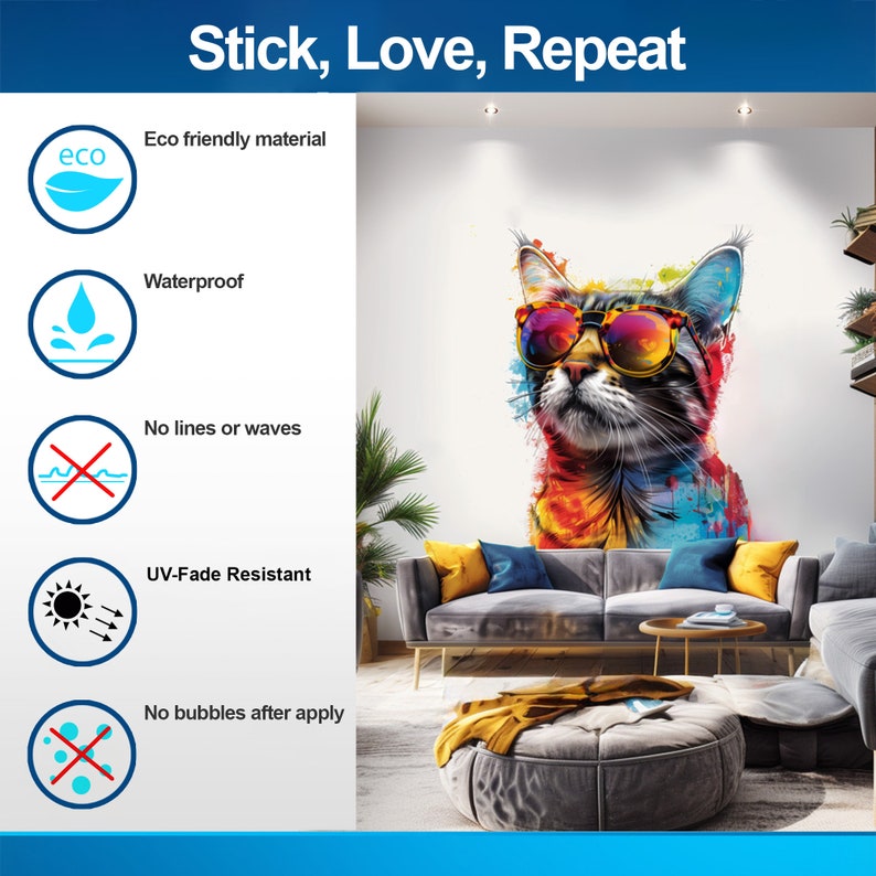 May include: A colorful cat wearing sunglasses is featured on a wall decal. The decal is waterproof, fade resistant, and easy to apply without bubbles. The text "Stick, Love, Repeat" is at the top of the image.