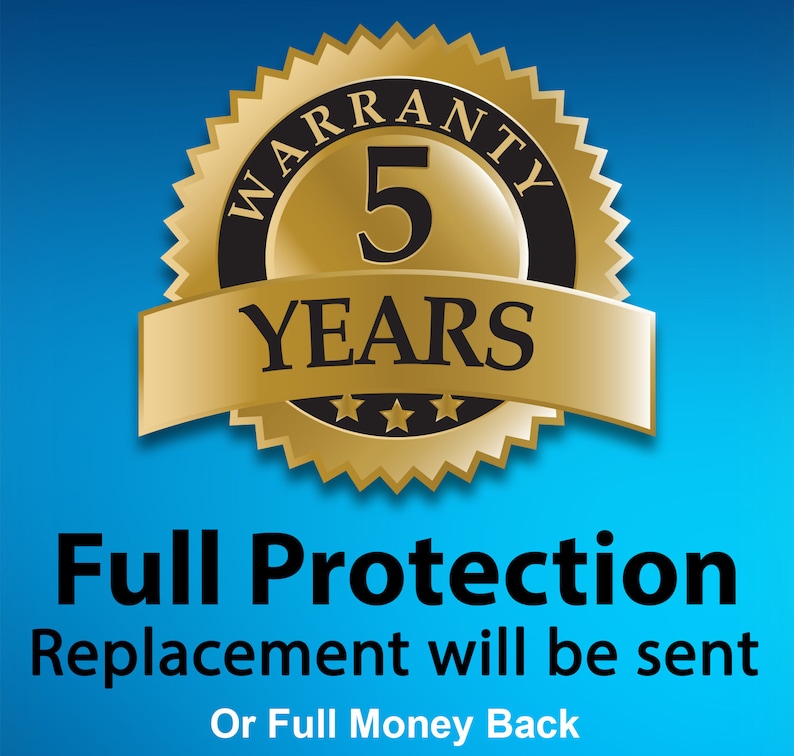 May include: A gold seal with the text "WARRANTY 5 YEARS" and three stars. The text "Full Protection Replacement will be sent Or Full Money Back" is below the seal.