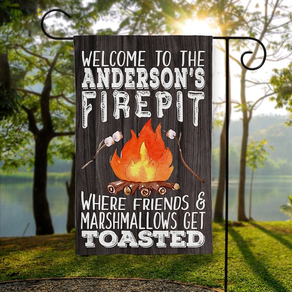 Personalized Garden Flag, Garden Flag, Firepit Flag, Campfire Flag, Fire pit Flag, FirePit Welcome Sign, Welcome to our Firepit, Fire Pit