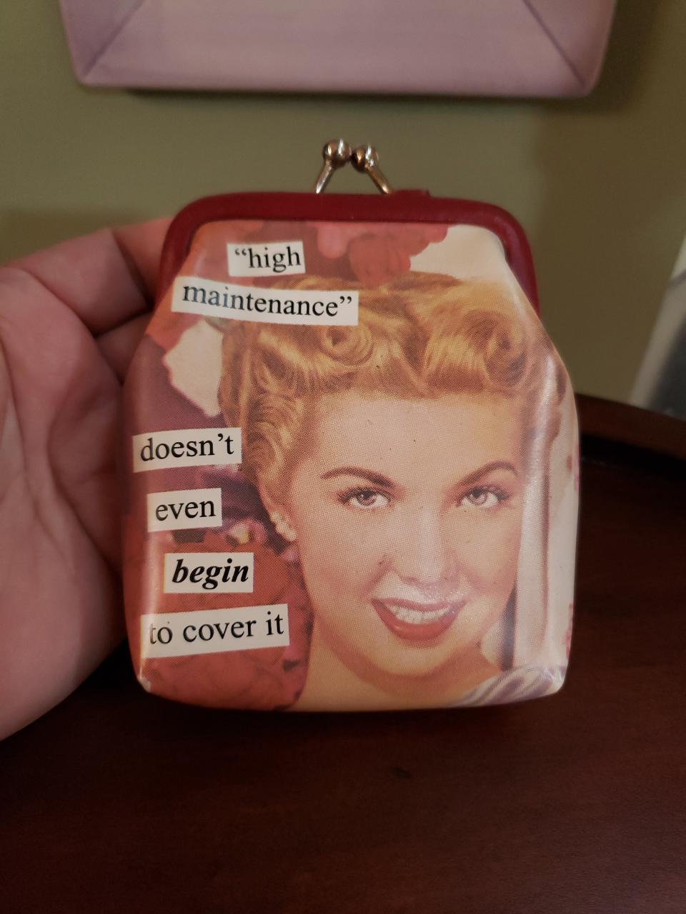 RETRO CHANGE PURSE by Anne Taintor 4.5x 3.5 Metal Kiss Closure Says high Maintainence Doesn t Even Begin to Cover It Etsy