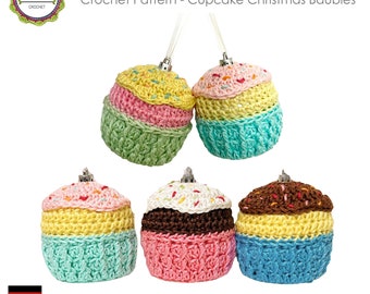 Häkelanleitung Weihnachten Christbaumkugeln Cupcake Weihnachtsdeko Törtchen Kugel Muffins Anleitung Christbaumschmuck PDF Download