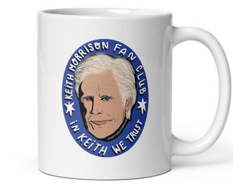 Keith Morrison Fan Club Mug, True Crime Mug, True Crime Gift, *not official Keith Morrison merchandise*