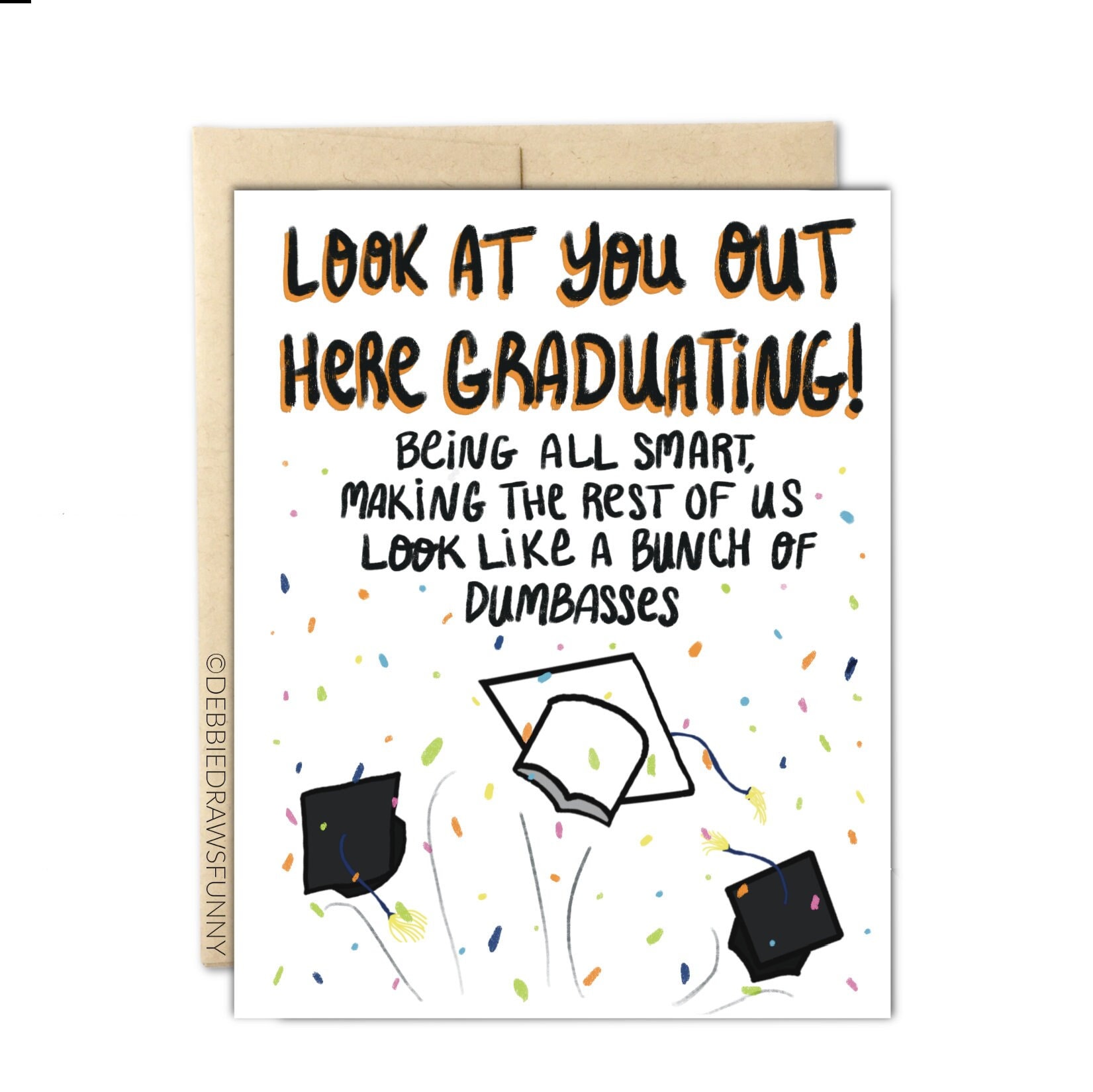 You're Making Us Look Like a Bunch of Dumbasses, Funny Graduation Card ...