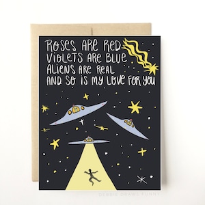 Aliens Are Real and So Is My Love For You Funny Anniversary Card, Funny card for husband wife girlfriend boyfriend, card for him her image 1