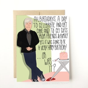 May include: A humorous birthday card featuring a cartoon illustration of a man with a surprised expression. The card reads "Ah, birthdays. A day to celebrate and eat cake and to get gifts from friends & family. Yes, it was going to be a very happy birthday... or was it?" with a bloody knife next to a pink birthday cake.