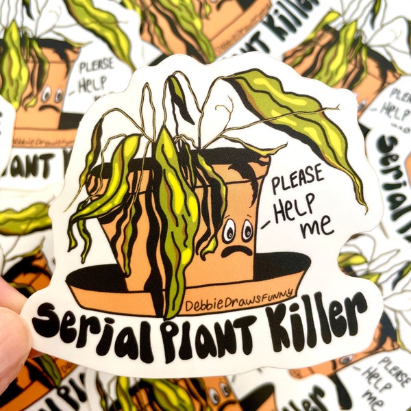 Serial Plant Killer Sticker, Funny Plant Mom Sticker, Crazy Plant Lady, Plant Lover Gifts, True Crime Lover Sticker, Gifts for Mom