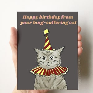 Funny Cat Birthday Card - Happy Birthday From The Cat - Cat Lover Card - Cat Lovers Gifts - Cat Lady Gifts