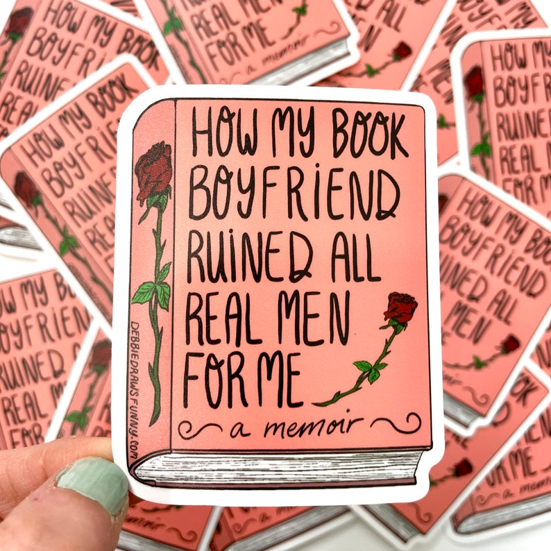 My Book Boyfriend Ruined All Men Sticker Bookish Gifts For Book Lovers Funny Bookish Sticker Bookish Merch Smut Lovers Sticker image 1