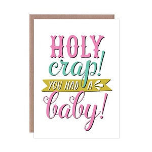 Drôle de carte de bébé, drôle de carte de douche de bébé, drôle nouvelle carte de bébé, carte mignonne de nouveau bébé, carte mignonne de douche de chéri, merde sainte rose ! Tu as eu un bébé !